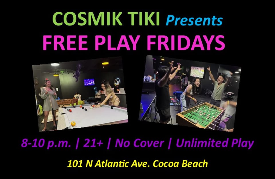 Free Play Fridays at Cosmik Tiki - July 18
